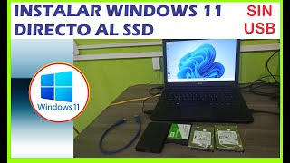 INSTALAR WINDOWS 11 DIRECTO AL SSD  SIN USB [upl. by Nonnairb239]