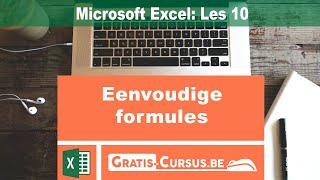 Microsoft Excel Eenvoudige Formules  Les 10  Gratis Cursus [upl. by Eseila]