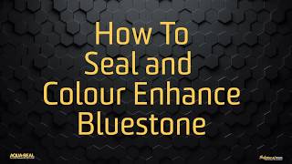 How To Seal Bluestone  EnhanceNSeal [upl. by Phillida856]