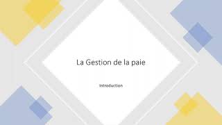 Gestion de la paie  introduction [upl. by Yordan576]