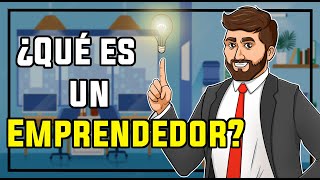 Qué es un emprendedor  Caracteristicas [upl. by Shae]