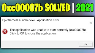 Epic Games Launcher 0xc00007b Error  How To Fix 2021 [upl. by Chrissa]