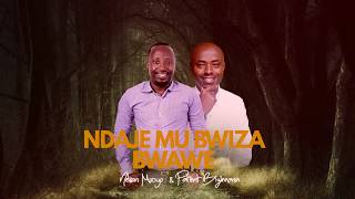 Nelson Mucyo amp Patient Bizimana  Ndaje Mu Bwiza Bwawe Official Lyrics Video 2020 [upl. by Ivett]