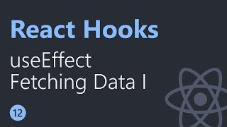 React Hooks Tutorial  12  Fetching data with useEffect Part 1 [upl. by Ikiv]