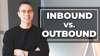 Inbound Sales Vs Outbound Sales [upl. by Nehtanoj]