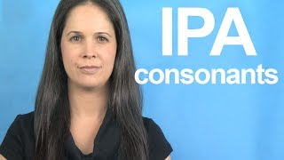 Learn the IPA  Consonants  American English [upl. by Haididej]