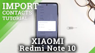 How to Copy Contact from SIM Card to XIAOMI Redmi Note 10 Internal Storage – Send Phone Numbers [upl. by Ylam620]