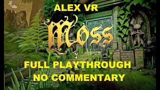 Moss for Oculus Quest  Full Playthrough No Commentary Longplay Gameplay [upl. by Kathie]