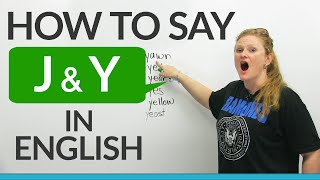 How to pronounce J amp Y in English [upl. by Enixam]