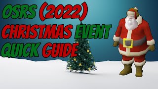 OSRS 2022 Christmas Event  Quick Guide [upl. by Notsgnal]