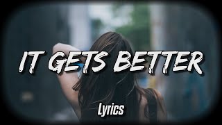 Salem Ilese  It Gets Better Lyrics [upl. by Bradway]