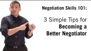 Negotiation Skills 3 Simple Tips On How To Negotiate [upl. by Reese]