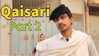 Qaisari Shar Pasand Episode 2 [upl. by Dellora]