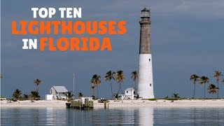 Top 10 Lighthouses in Florida [upl. by Glogau]