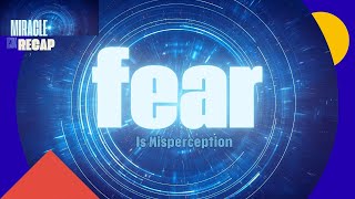 Fear is Misperception  Lessons 21  27  A Course in Miracles [upl. by Ettesel150]