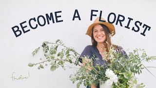 HOW TO BECOME A FLORIST 10 Tips You Must Know [upl. by Sherye]