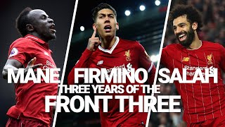 Liverpools Front Three 3 years of Mane Firmino and Salah [upl. by Natanhoj]