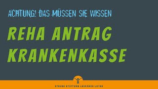 Reha Antrag Krankenkasse ACHTUNG Das MÜSSEN Sie wissen [upl. by Feucht]