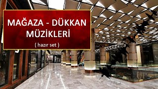 Mağazada Dükkanda Alışveriş Merkezinde Dinlenen Müzikler 2019 Hazır Set [upl. by Jeggar]