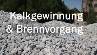 Lebensphase 2 Herstellung  Kalkgewinnung amp Brennvorgang [upl. by Nnaeiram]