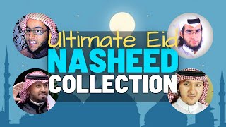 Ultimate Eid Nasheed Collection 2021  Eid Mubarak [upl. by Nylinnej]