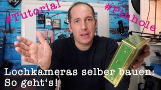 Tutorial Lochkameras selber bauen DIY Pinhole [upl. by Rogerg]