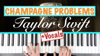 How to play CHAMPAGNE PROBLEMS  Taylor Swift Piano Chords Accompaniment Tutorial [upl. by Ardnaeed528]