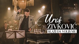 UROS ZIVKOVIC  SLAZI DA VOLIS ME Cover [upl. by Aynatan]