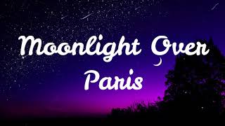 Moonlight Over Paris Lyrics  Paolo Santos [upl. by Ahsyia222]