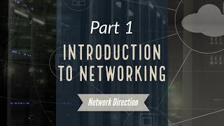 Introduction to Networking  Network Fundamentals Part 1 [upl. by Appilihp391]