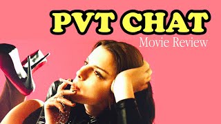 PVT Chat Movie Review [upl. by Ordnaxela275]