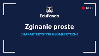 Zginanie proste  charakterystyki geometryczne podstawy [upl. by Adlesirc]