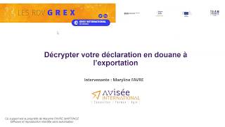 Décrypter votre déclaration en douane à lexportation [upl. by Attolrahc]