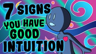 7 Signs You Have Good Intuition [upl. by Olracnaig208]