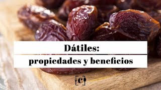 Dátiles propiedades beneficios y valor nutricional [upl. by Neerol]