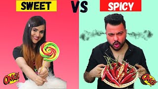 SWEET FOOD vs SPICY FOOD Challenge [upl. by Filmer]