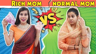 Rich Mom Vs Normal Mom  Sanjhalika Vlog [upl. by Ettie]