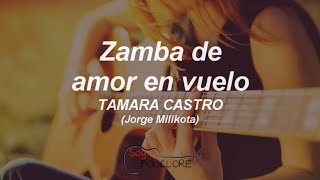 Zamba de amor en vuelo  Tamara Castro 2000 letralyrics [upl. by Attalie]