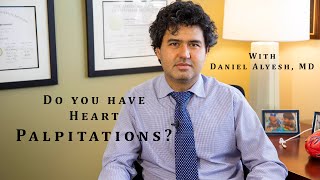 Palpitations explained by Electrophysiologist Daniel Alyesh MD [upl. by Gawen]