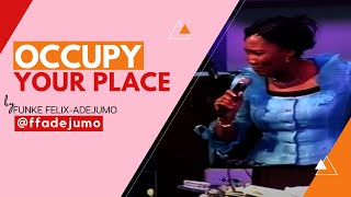 OCCUPY YOUR PLACE  Funke FelixAdejumo [upl. by Kissner37]