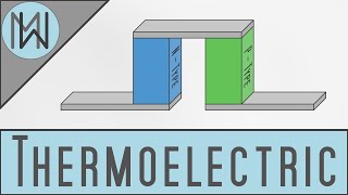 The Thermoelectric Effect – Seebeck amp Peltier Effects [upl. by Yetti]