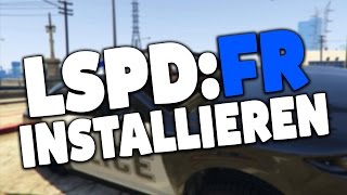 GTA 5 LSPDFR INSTALLIEREN  POLIZEI MOD INSTALLIEREN  Tutorial Deutsch [upl. by Andromache]