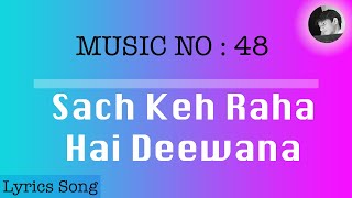 Sach Keh Raha Hai Deewana  Lyrics song with translation  Rehnaa Hai Terre Dil Mein [upl. by Ordnajela]