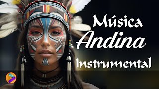 MÚSICA ANDINA INSTRUMENTAL PARA EL ALMA🎵💓 [upl. by Enyahs432]