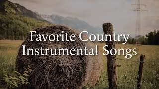 25 Favorite Country Instrumental Songs [upl. by Bruce]