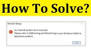 Fix DXErrorlog and DirectXlog  An Internal System Error Occurred  Windows 1087 [upl. by Zoila]