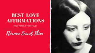 Best Florence Scovel Shinn Affirmations For Love  Ep 02 [upl. by Wrdna]