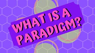 What is a Paradigm [upl. by Meriel181]