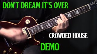 how to play quotDont Dream Its Overquot on guitar by Crowded House  Neil Finn  guitar lesson  DEMO [upl. by Douty]