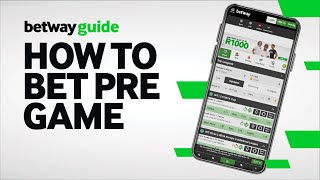 Betway Guide How to Bet Pre Game [upl. by Frankie]